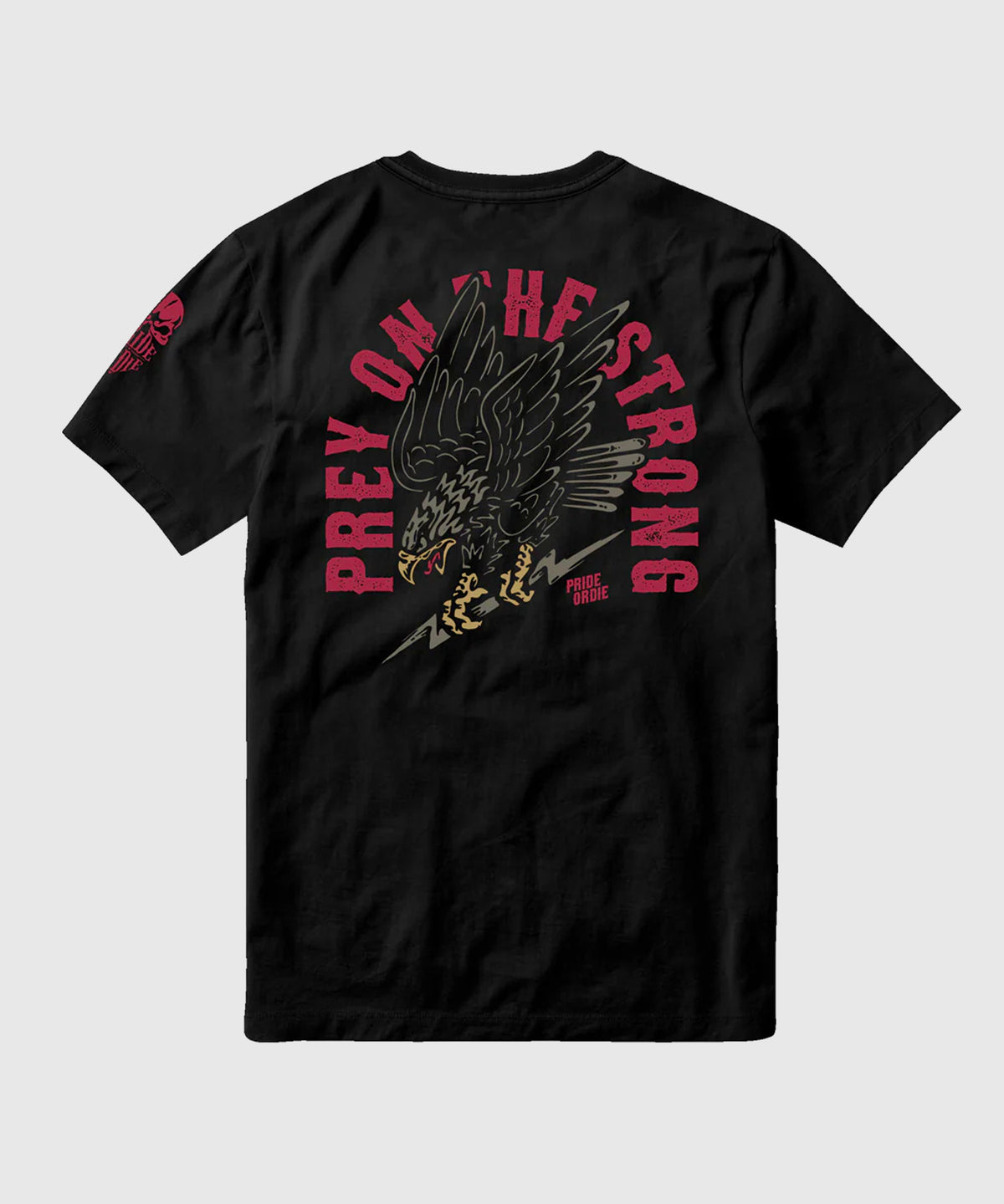T-Shirt Pride Or Die Prey On The Strong - Noir